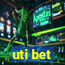 uti bet